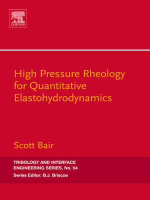 cover image of High Pressure Rheology for Quantitative Elastohydrodynamics